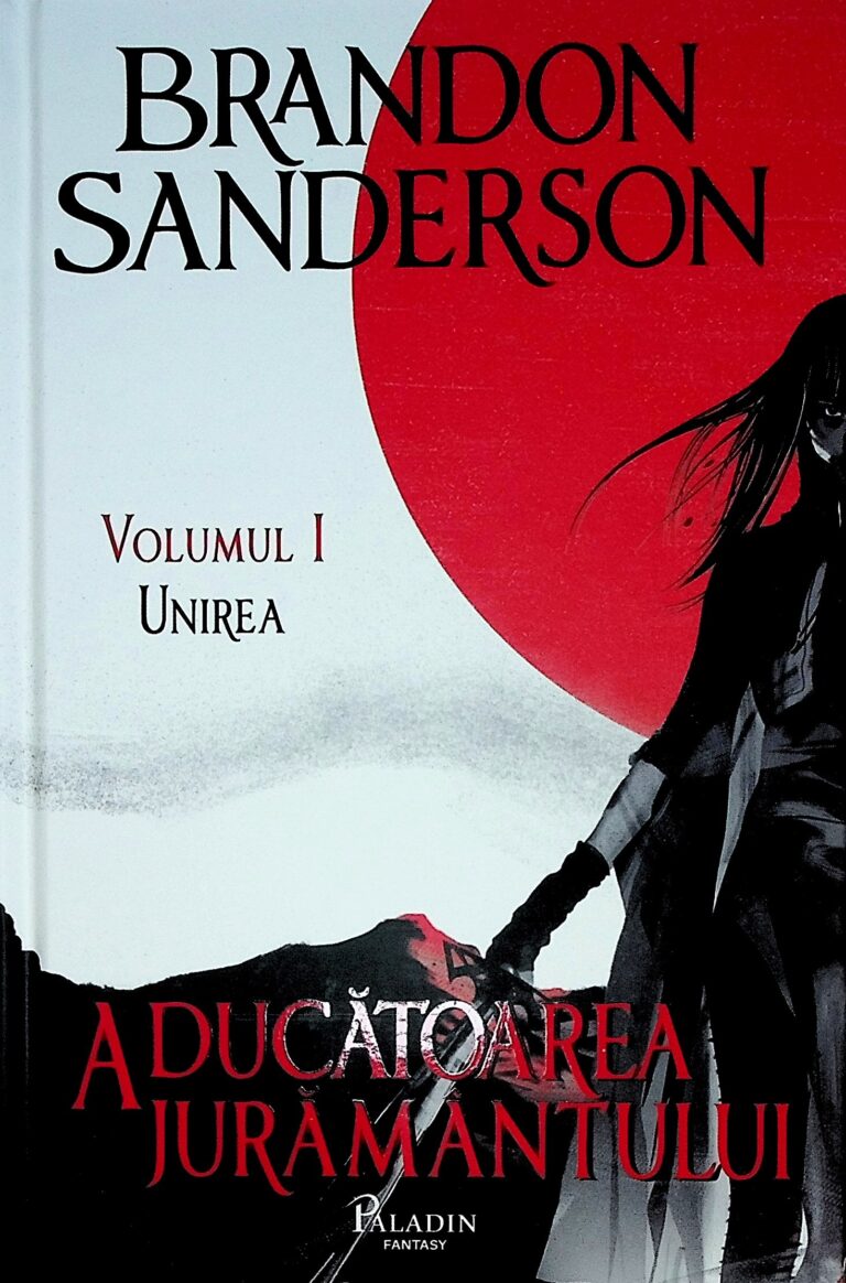 Aducatoarea juramantului, vol. I - Unirea