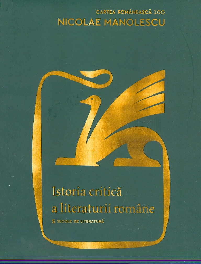 Istoria critica a literaturii romane. 5 secole de literatura