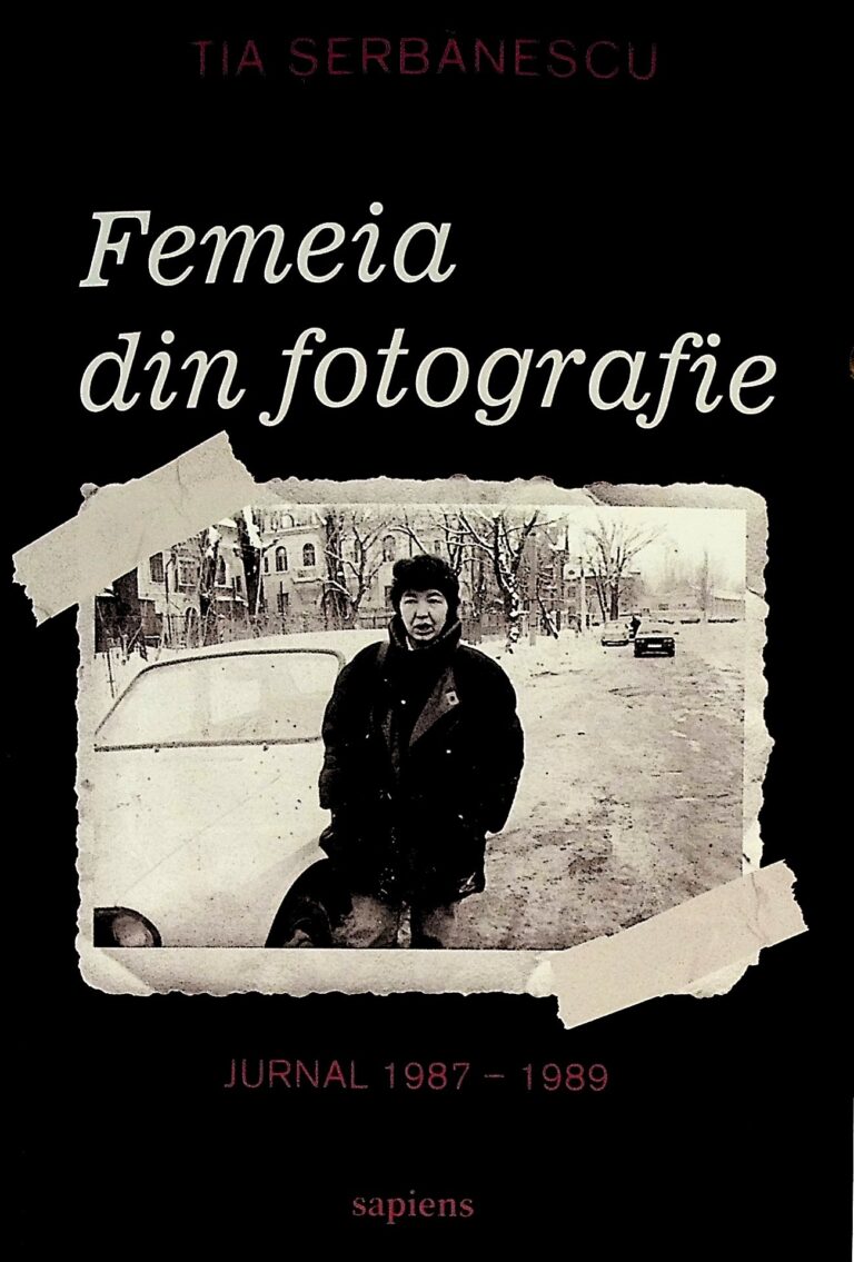 Femeia din fotografie. Jurnal 1987-1989