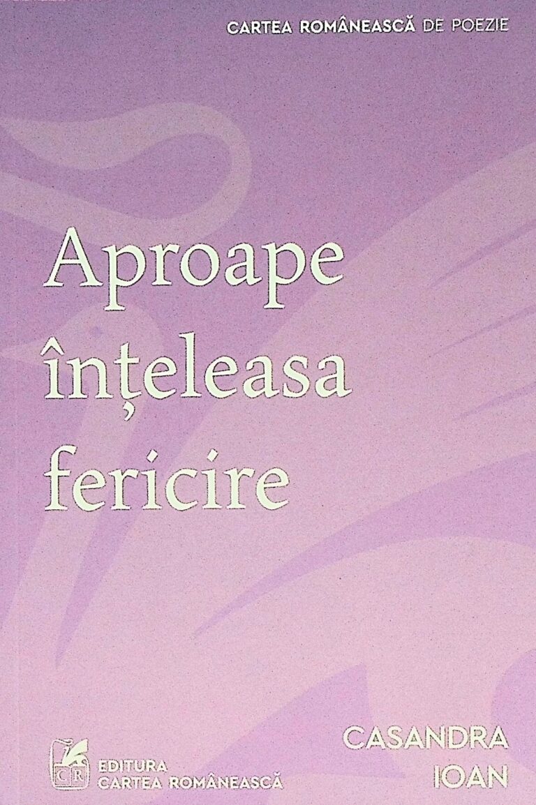 Aproape inteleasa fericire