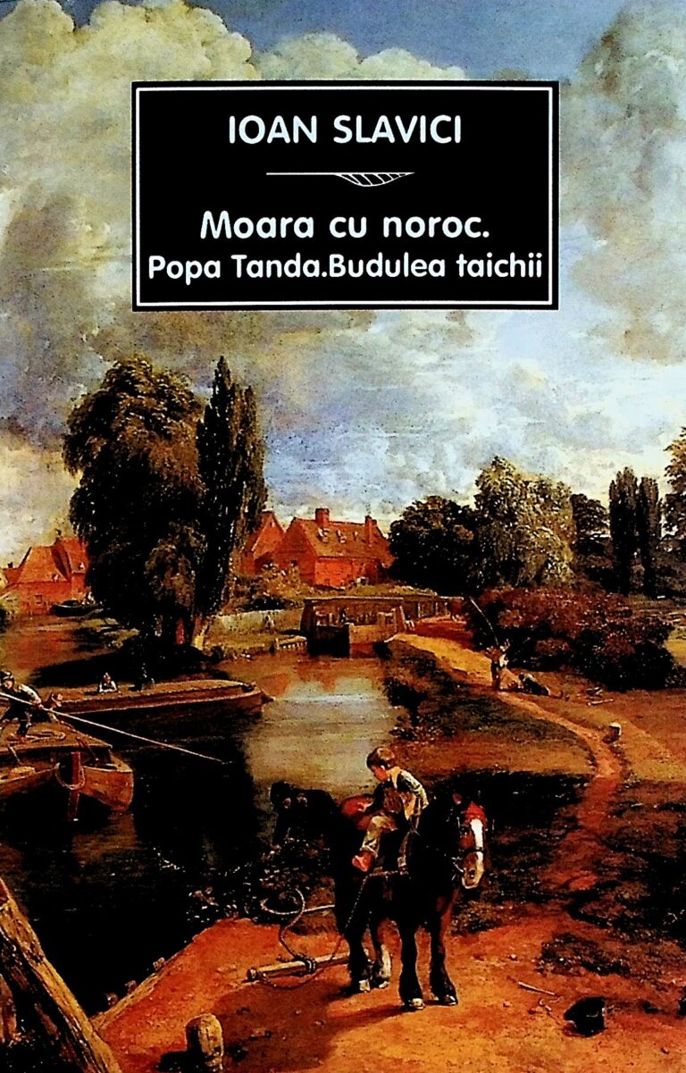 Moara cu noroc. Popa Tanda. Budulea taichii