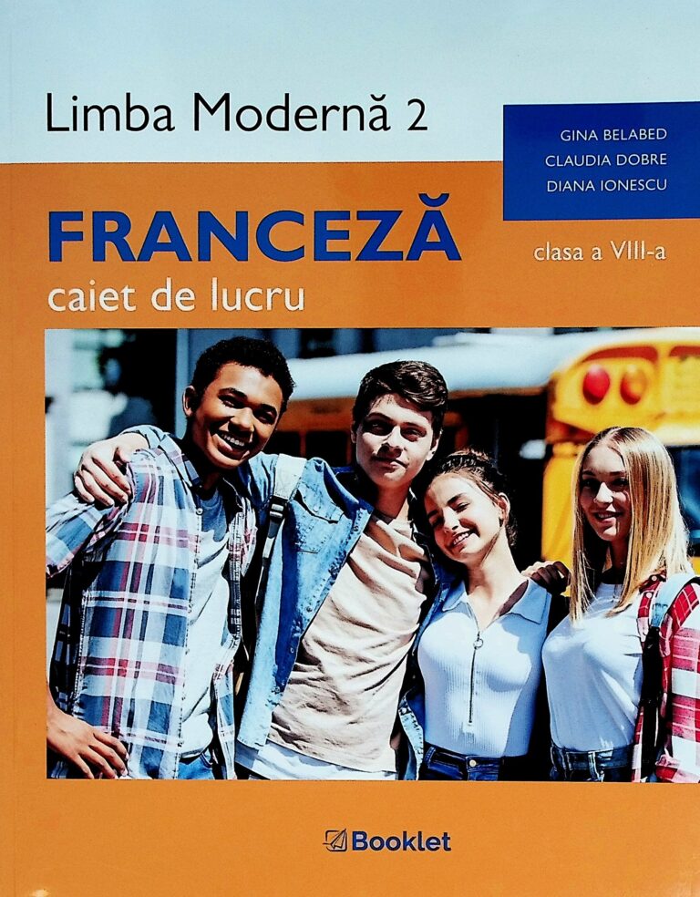 Franceza, clasa a VIII-a. Limba moderna 2. Caiet de lucru