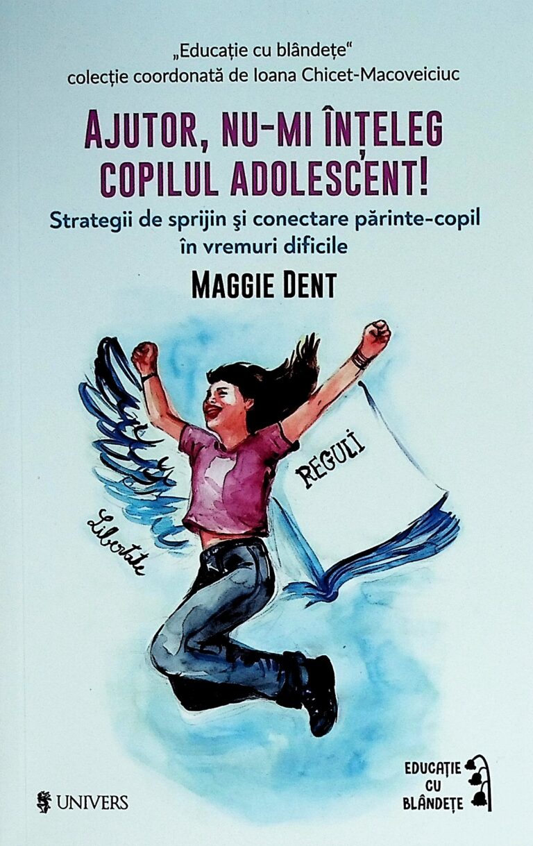 Ajutor, nu-mi inteleg copilul adolescent! Strategii de sprijin si conectare parinte-copil in vremuri dificile