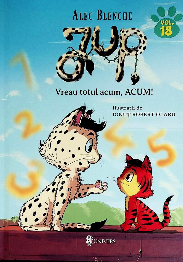 Jup. Vreau totul acum, Acum! vol. XVIII
