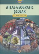 Atlas geografic scolar, clasele IX-XII