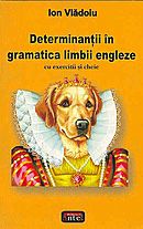 Determinantii in gramatica limbii engleze cu exercitii cheie
