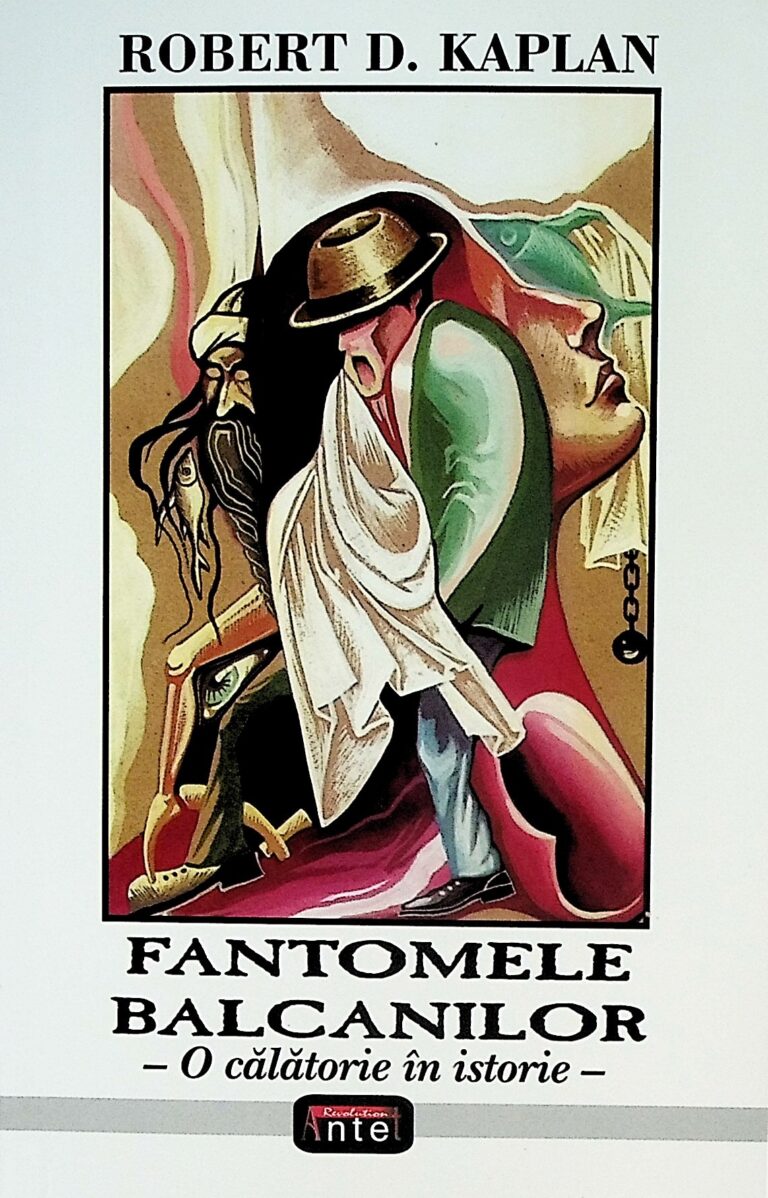 Fantomele balcanilor - O calatorie in istorie