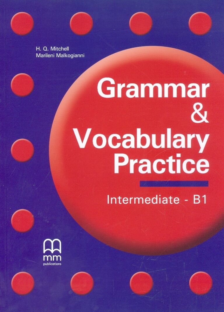 Grammar & Vocabulary Practice. Intermediate-B1