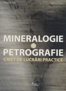 Mineralogie si petrografie: caiet de lucrari practice