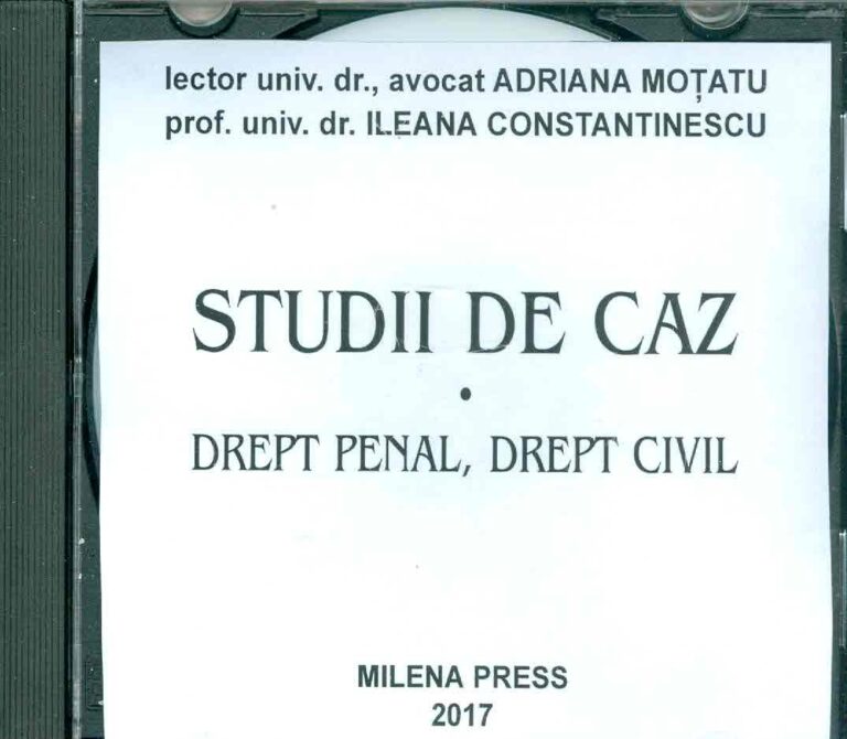 Studii de caz - Drept penal, drept civil, CD-Rom