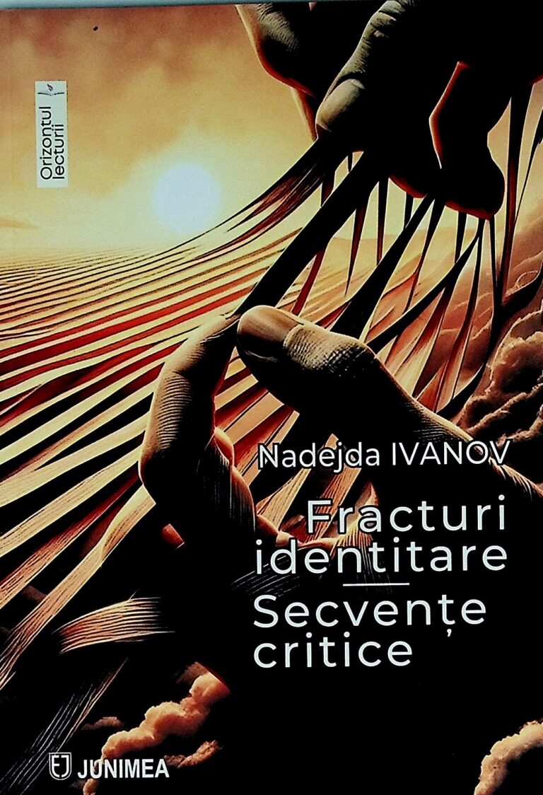 Fracturi identitare. Secvente critice