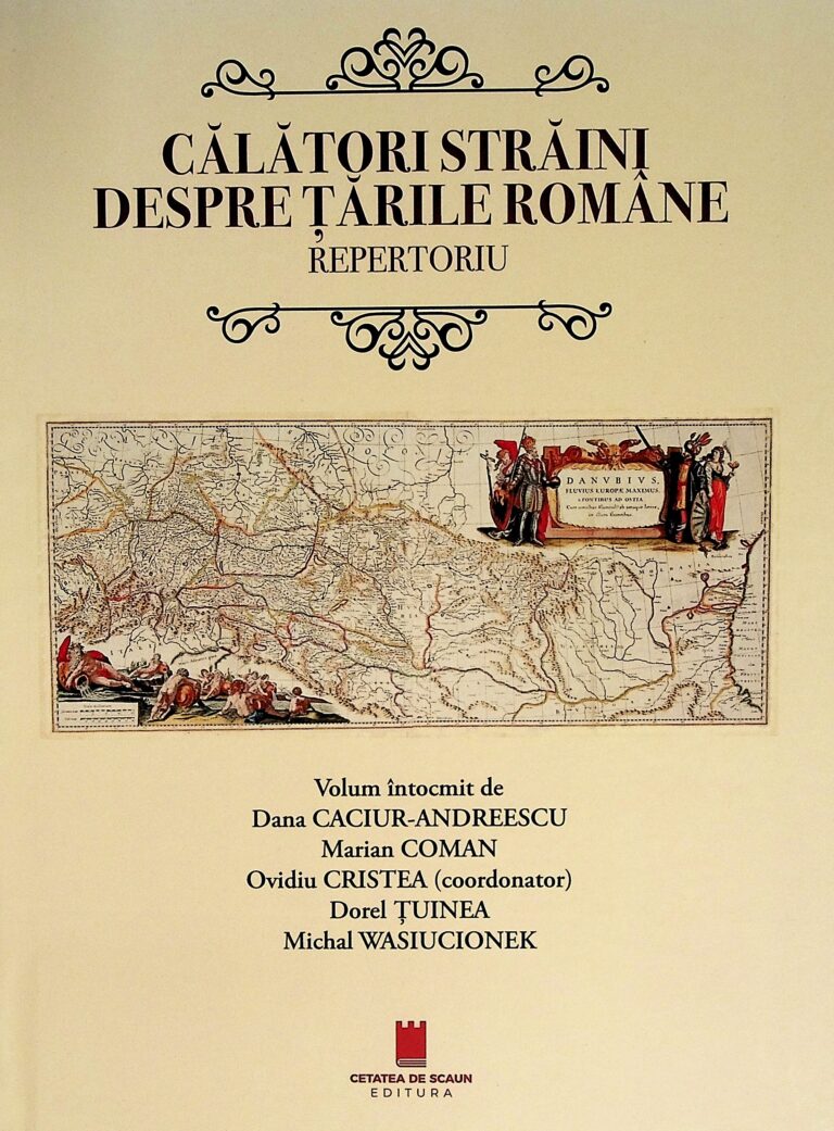 Calatori straini despre Tarile Romane. Repertoriu