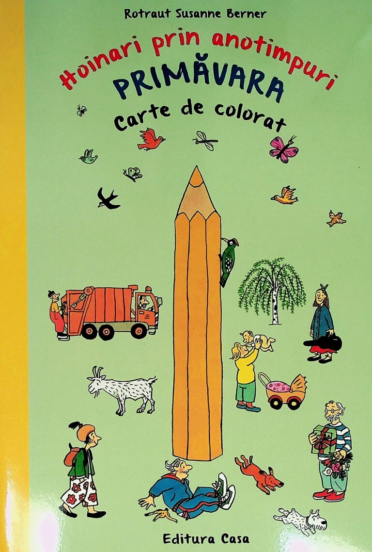 Hoinari prin anotimpuri Primavara Carte de colorat