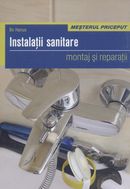 Instalatii sanitare: montaj si reparatii