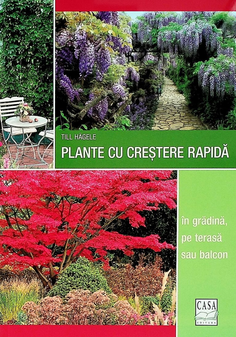 Plante cu crestere rapida in gradina, pe terasa sau balcon