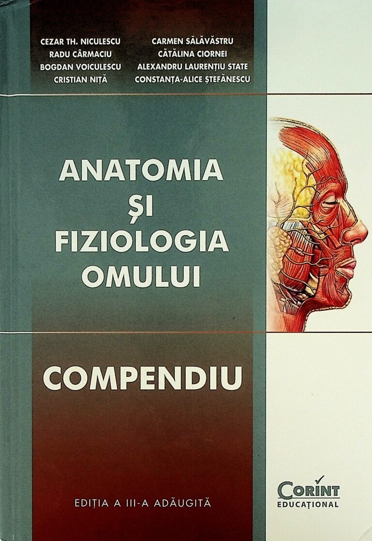 Anatomia si fiziologia omului - Compendiu