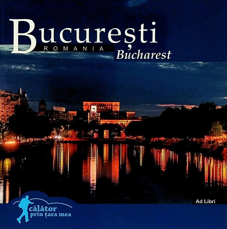 Romania - Bucuresti. Editie bilingva