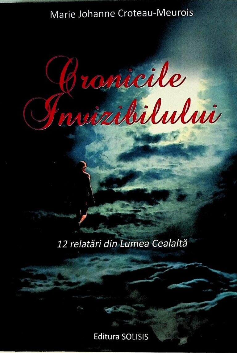 Cronicile invizibilului 12 relatari din Lumea Cealalta