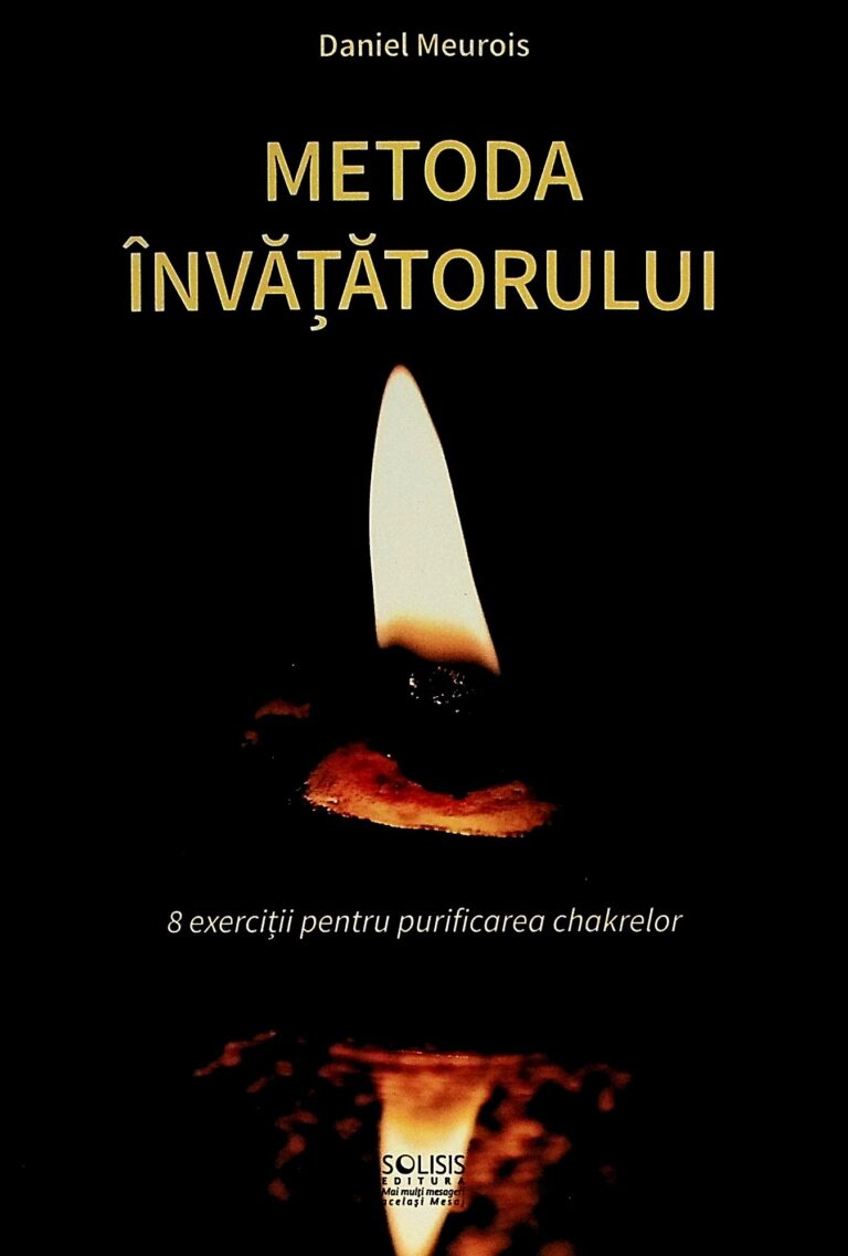 Metoda invatatorului. 8 exercitii pentru purificarea chakrelor