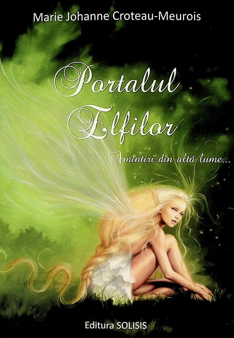 Portalul elfilor. Amintiri din alta lume...