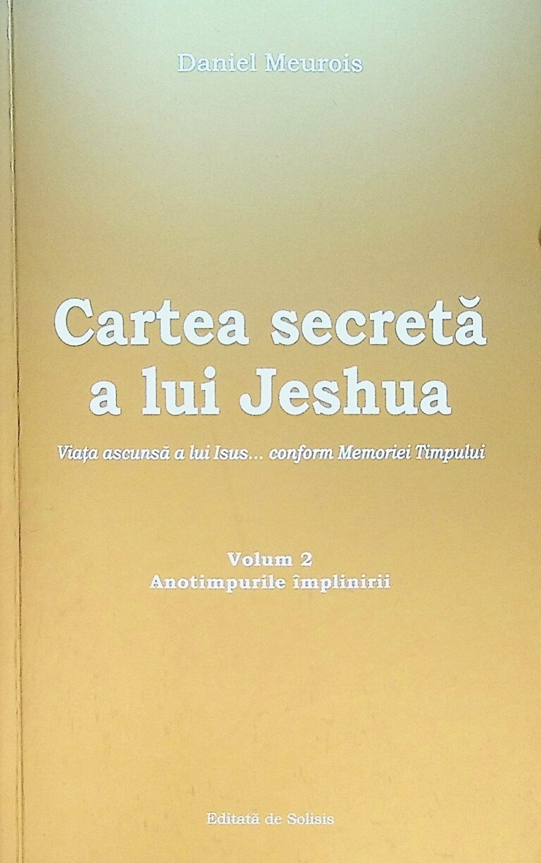 Cartea secreta a lui Jeshua, vol. II - Anotimpurile implinirii