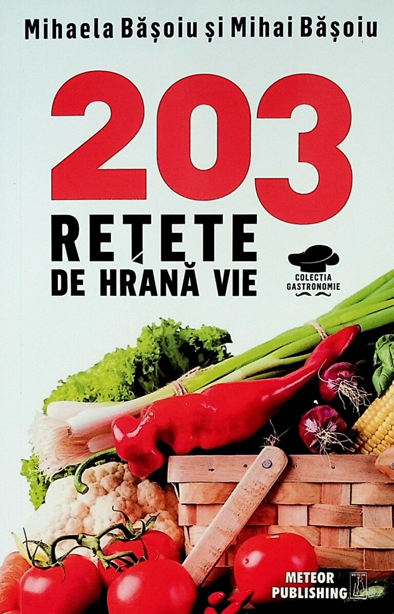 203 retete de hrana vie
