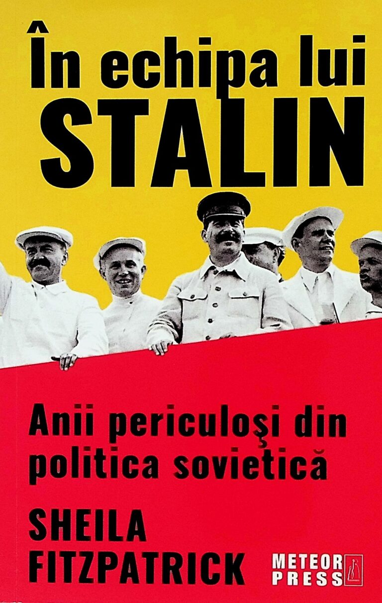 In echipa lui Stalin. Anii periculosi din politica sovietica