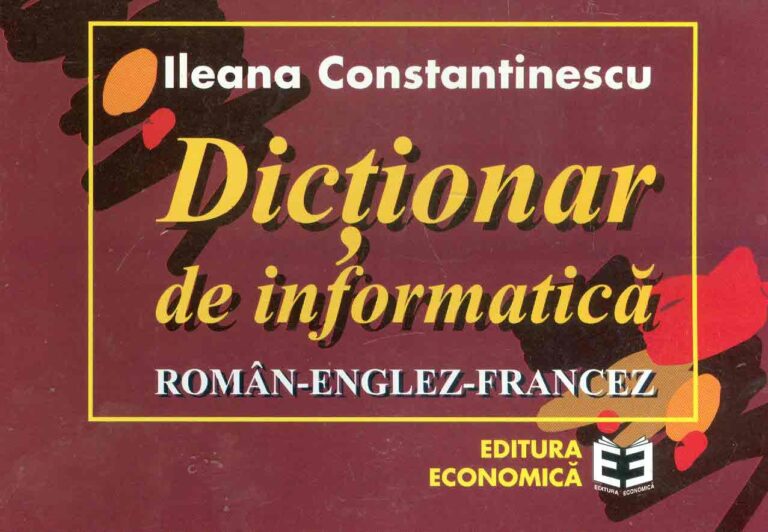 Dictionar de informatica. Editie trilingva