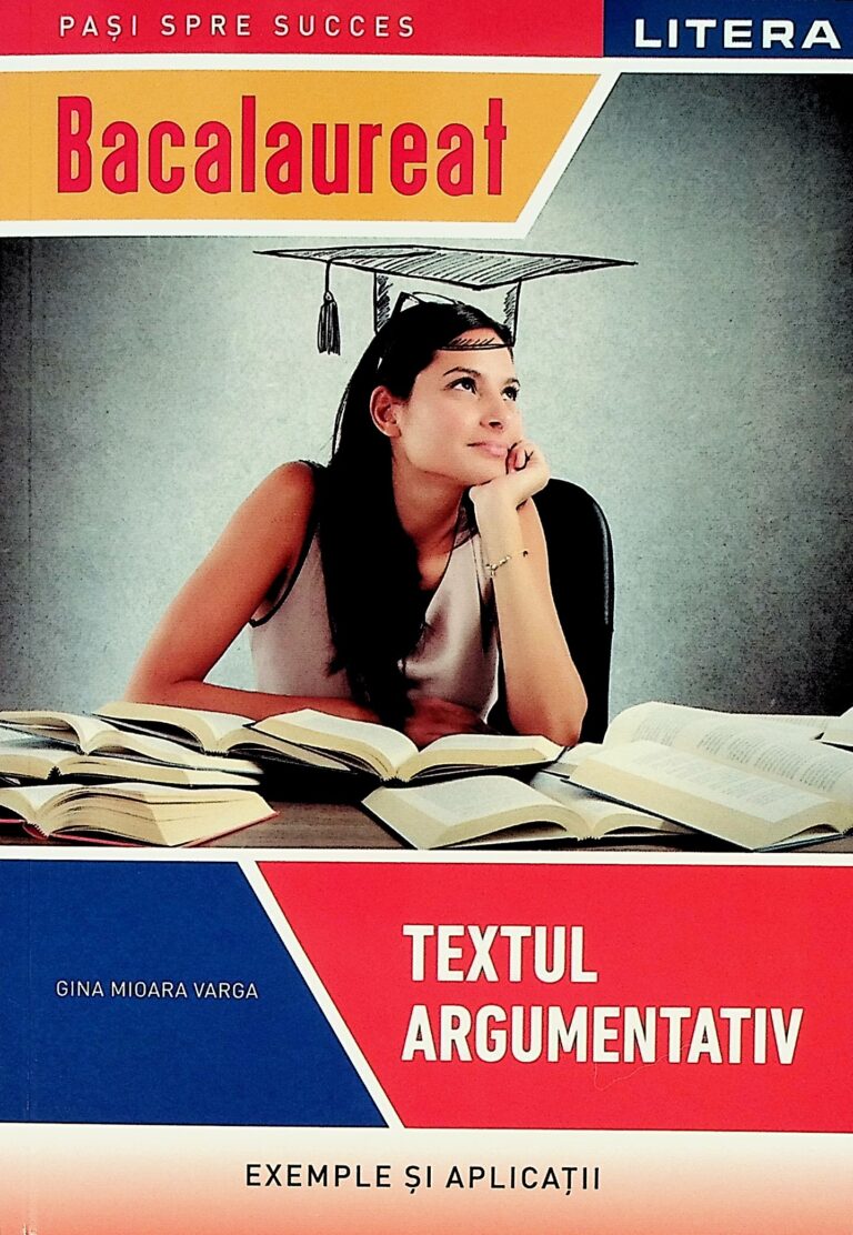 Textul argumentativ - Bacalaureat