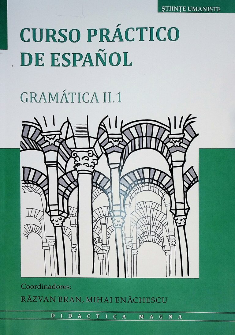 Curso practico de espanol, vol. II- Gramatica, partea I