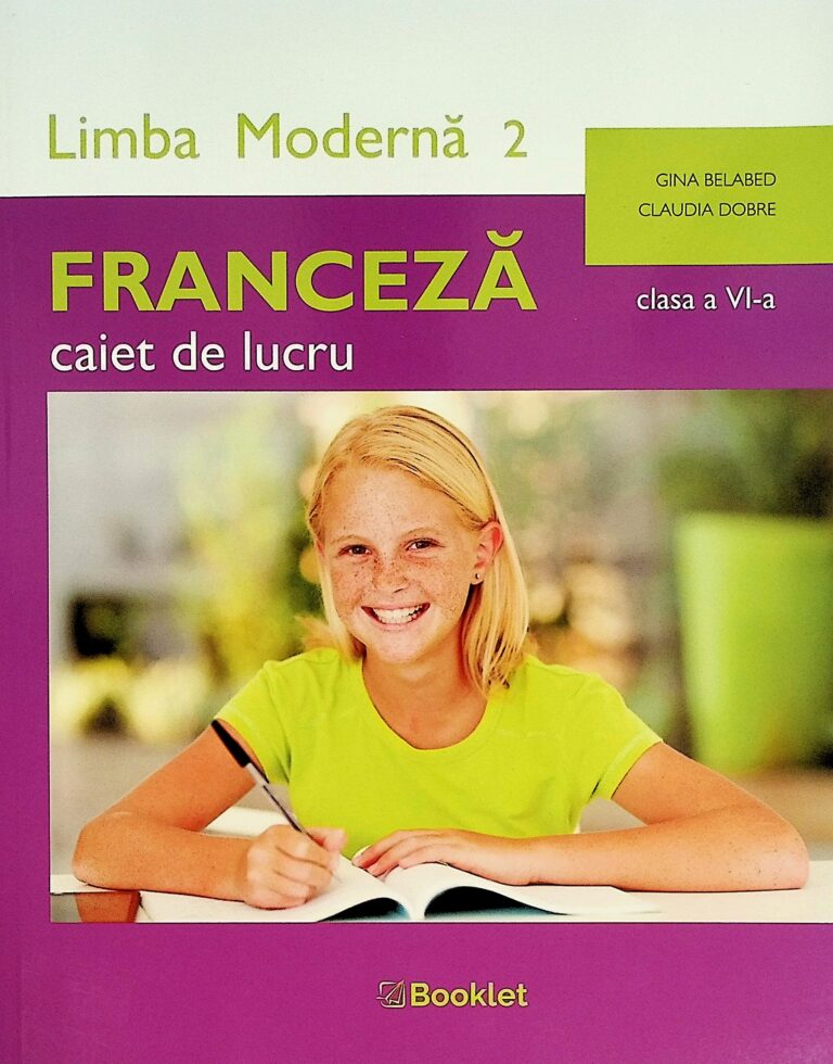 Limba moderna 2 franceza - Caiet de lucru, clasa a VI-a