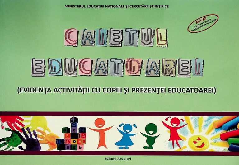 Caietul educatoarei (evidenta activitatii cu copiii prezentei educatoarei)