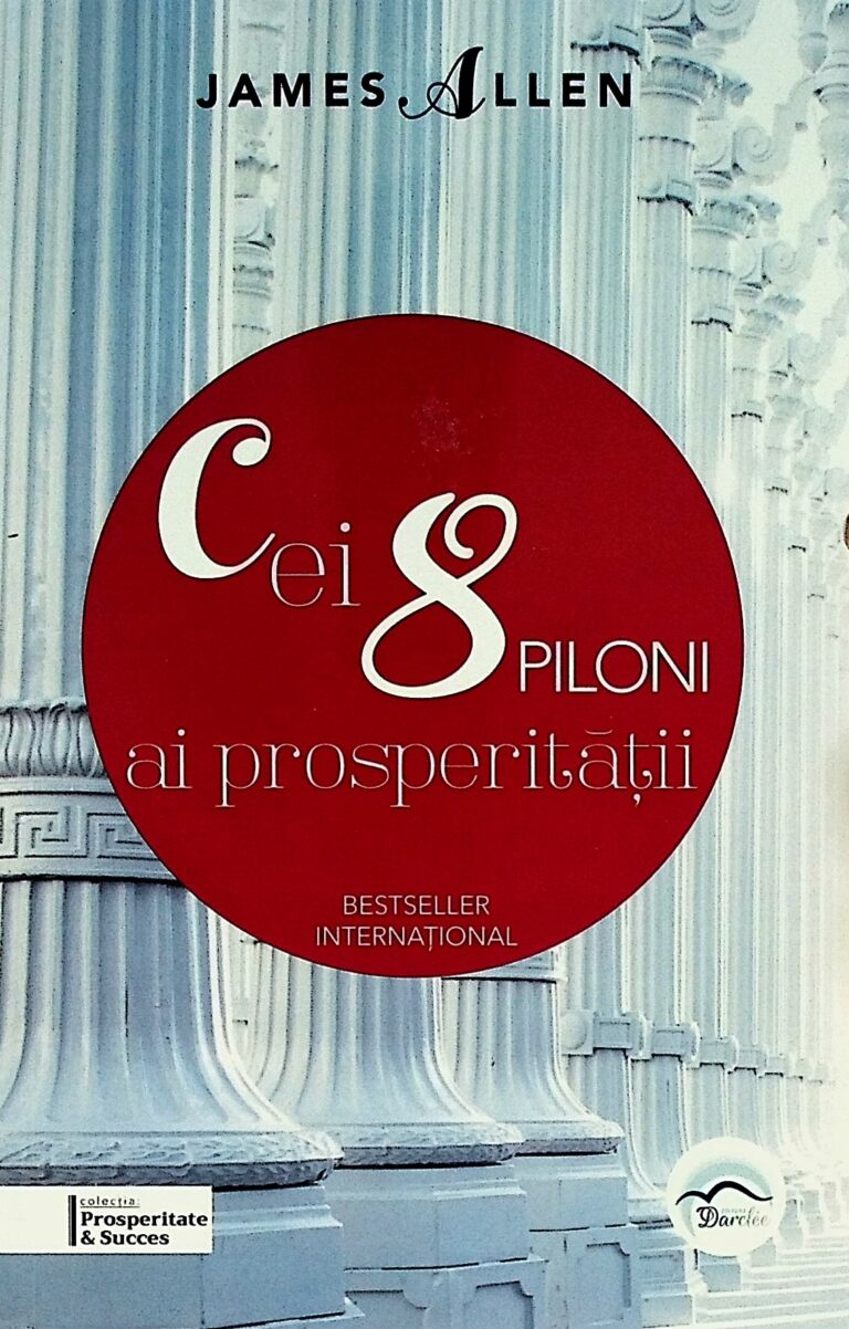 Cei 8 piloni ai prosperitatii