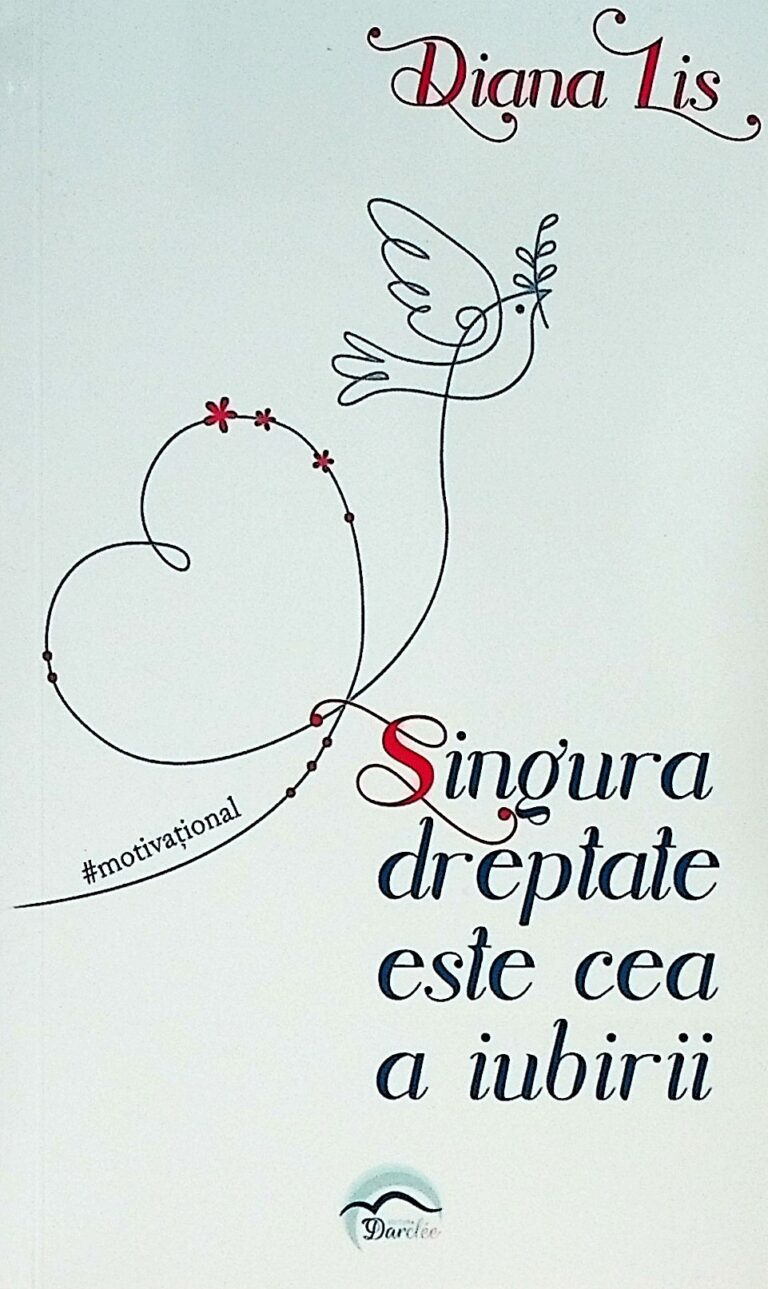 Singura dreptate este cea a iubirii