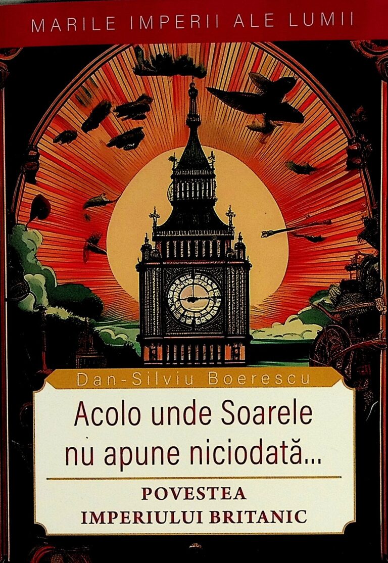 Acolo unde Soarele nu apune niciodata... Povestea Imperiului Britanic