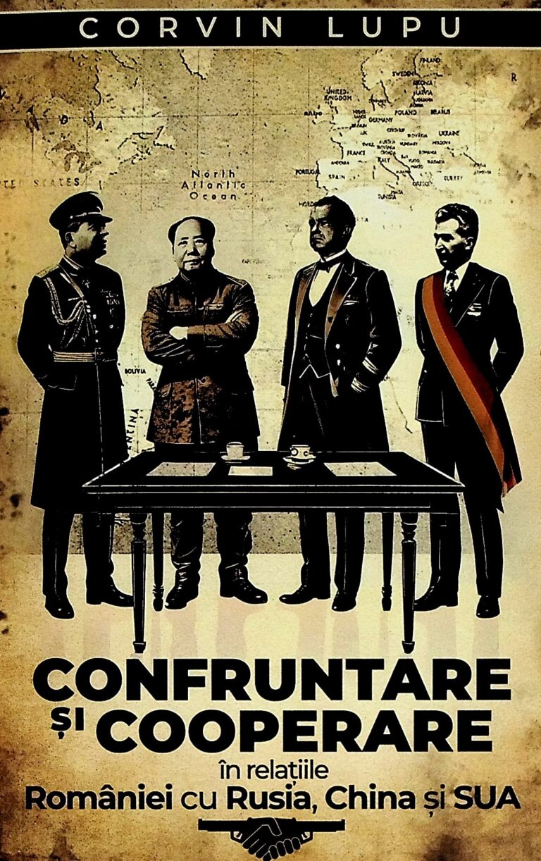 Confruntare si cooperare in relatiile Romaniei cu Rusia, China si SUA