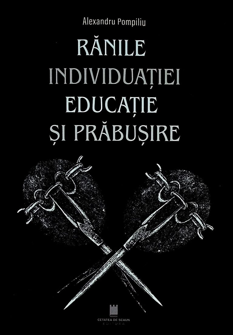 Ranile individuatiei. Educatie si prabusire