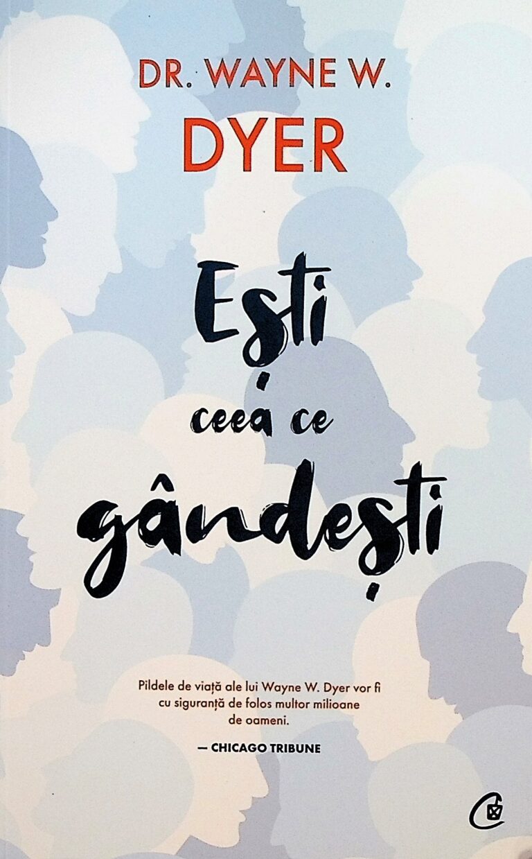 Esti ceea ce gandesti
