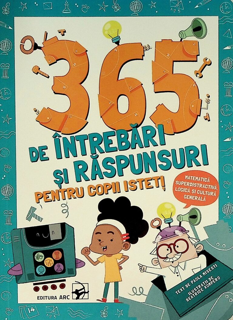 365 de intrebari si raspunsuri pentru copii isteti