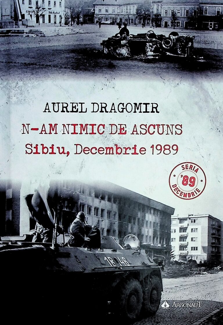 N-am nimic de ascuns. Sibiu, decembrie 1989