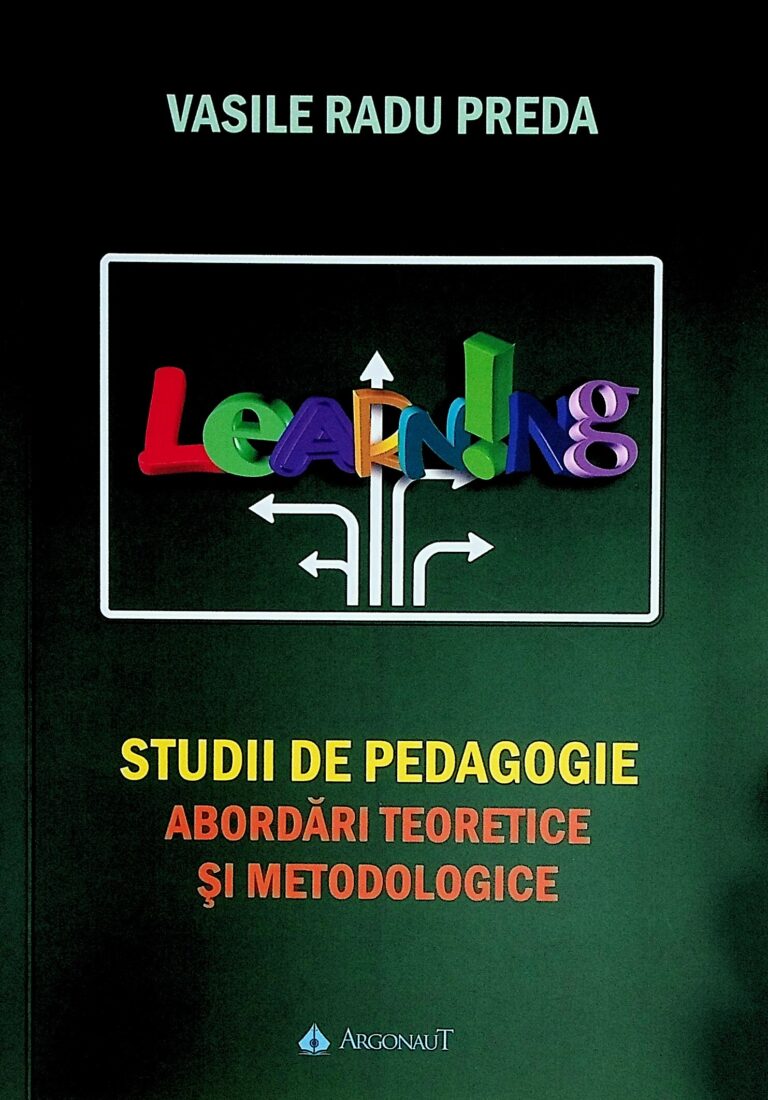 Studii de pedagogie. Abordari teoretice si metodologice