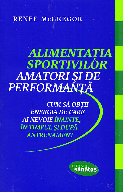 Alimentatia sportivilor amatori si de performanta