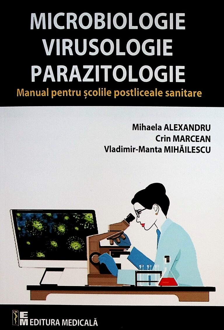 Microbiologie, virusologie, parazitologie aplicate. Manual pentru scolile postliceale sanitare