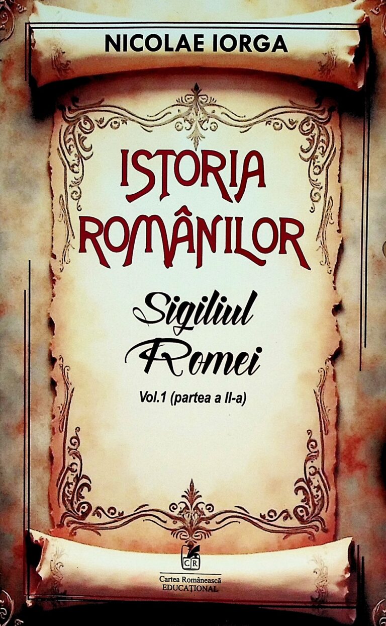Istoria romanilor, vol. I, partea a II-a - Sigiliul Romei