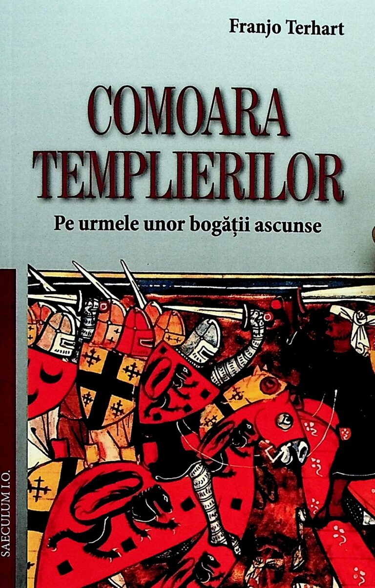 Comoara templierilor. Pe urmele unor bogatii ascunse