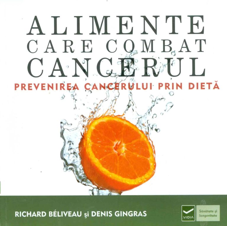 Alimente care combat cancerul. Prevenirea cancerului prin dieta