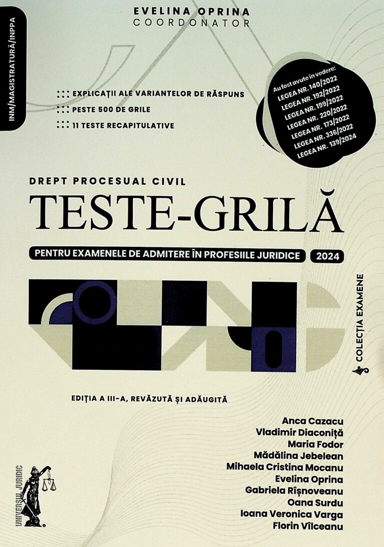 Teste-grila pentru examenele de admitere in profesiile juridice