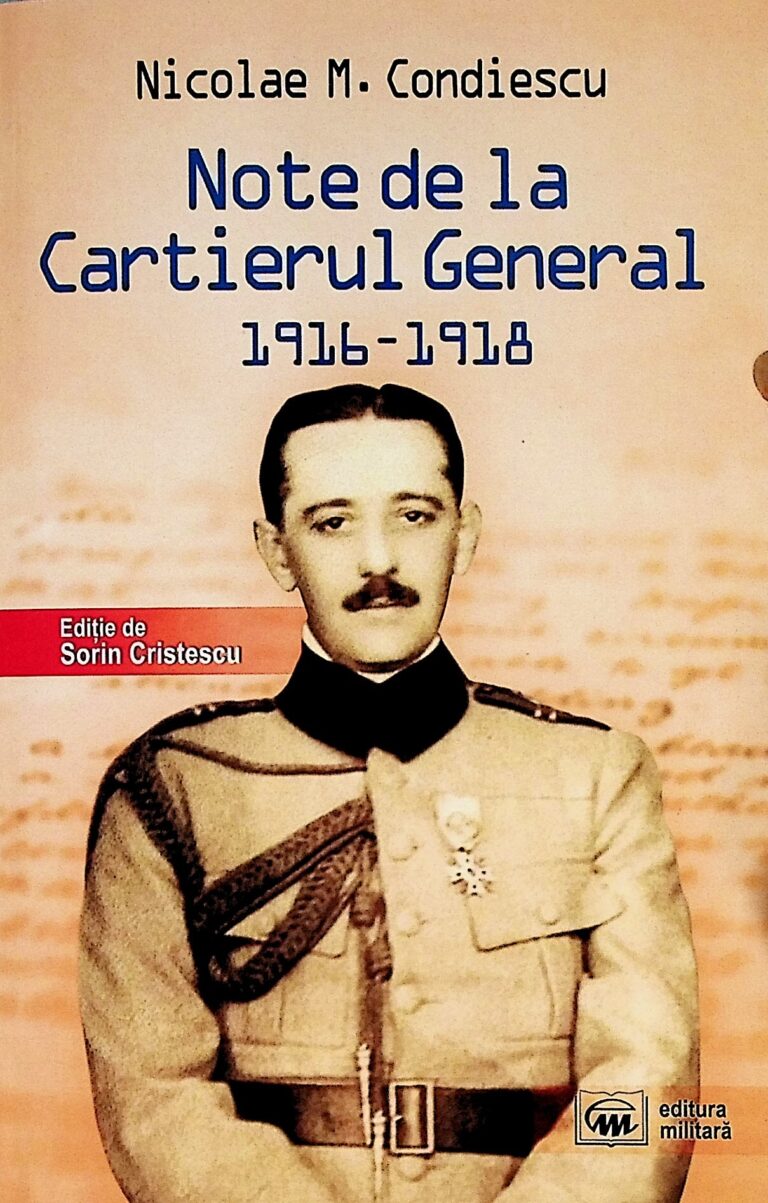 Note de la Cartierul General 1916-1918
