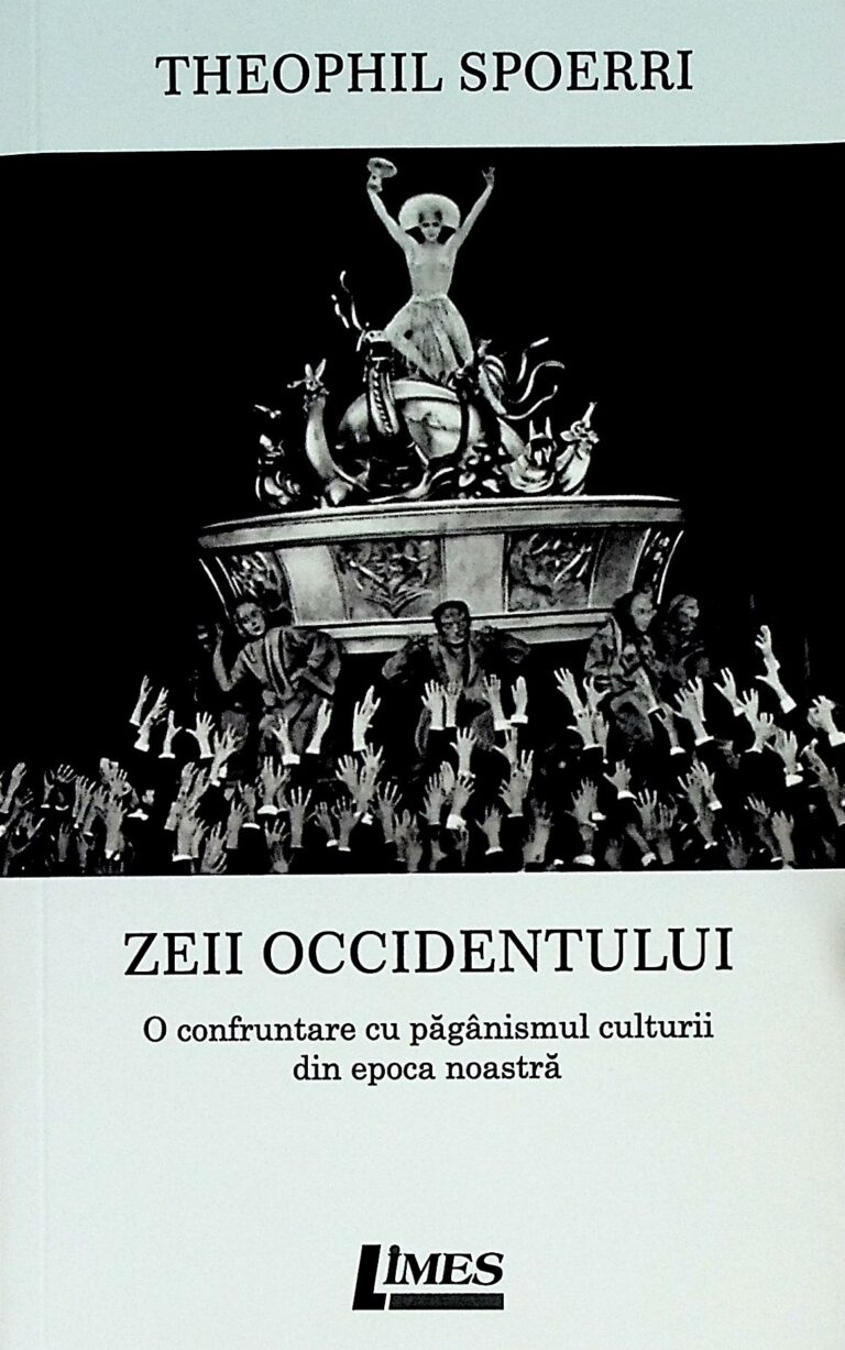Zeii Occidentului. O confruntare cu paganismul culturii din epoca noastra