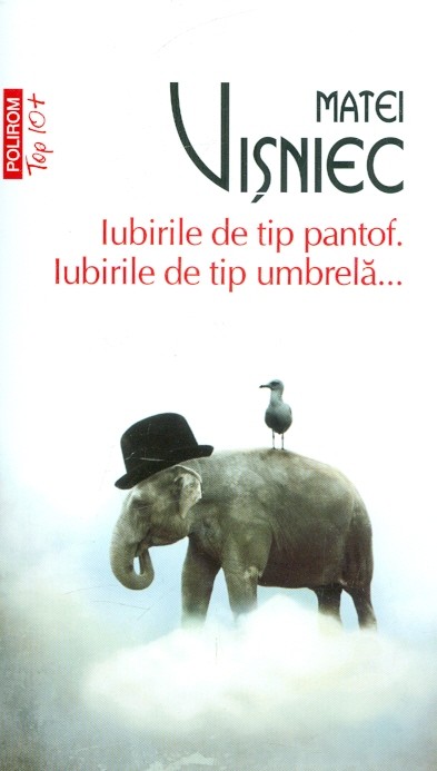 Iubirile de tip pantof, iubirile de tip umbrela...